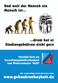 Weil der Mensch ein Mensch ist ... drum hat er Studiengebüren nicht gern.